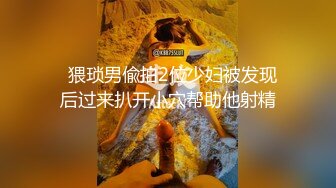 跟随抄底跟男友逛街的漂亮美女 屁屁很饱满蛮性感的