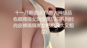 【新片速遞】  极品尤物美少女！童颜美乳新人下海！情趣开裆内裤，道具插穴自慰，近距离特写，深插到低，妹妹很享受[1.37G/MP4/01:17:16]