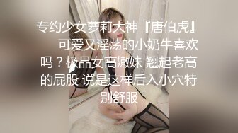 01年口活小妹 先来个全身胸部按摩再啪啪