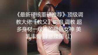 操骚逼小骚货~男：想我嘛，射里面好不好 女：好，射口口上~无套内射一顿操真的好爽太爽啦！