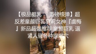 獨家視訊滿臉稚氣的胖小伙爆操苗條翹臀技師浪叫不斷-盜攝