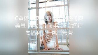 宅男女神福利推特S级身材反差小母狗【甜儿亲亲】VIP私拍一手难握的极品豪乳各式玩弄胸大屁股大私处嫩