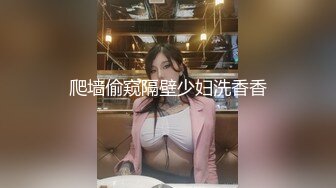 【新片速遞】九分超高颜值天花板的165CM标致身材，美腿美少女，罕见和炮友干炮，现实中 顶级女神，变成了荡妇淫娃，吸手指的样子简直啦