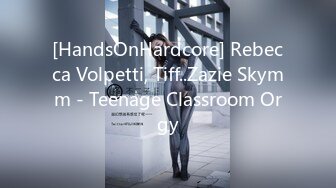 [HandsOnHardcore] Rebecca Volpetti, Tiff..Zazie Skymm - Teenage Classroom Orgy