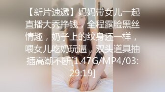  清纯少女演绎兄妹激情乱伦，被哥哥爆一嘴