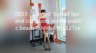 0053 - Compilation of Sex and cumshots on the public beach (ph60c4905127ce9)