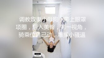 STP25526 你的初恋女神--期待吗。沐浴后的西施，洗澡诱惑、震动棒，手指抠逼，在你耳边一直叫着哥哥想要想要，太惹火啦！