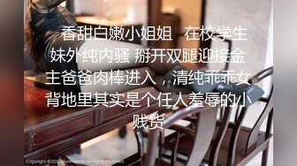 #探花_小马丶寻花妹子返场专业全套服务，跪着口交舔菊骑脸插嘴，骑乘整根插入套弄，拉着双腿后入撞击屁股